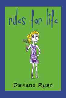 Rules for Life by Darlene Ryan