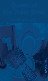 Front cover_Queen of the Toilet Bowl