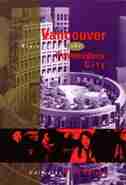 Vancouver: Representing The Postmodern City by Paul Delany