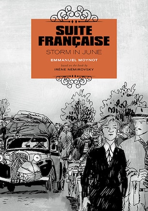 Suite Francaise: Storm in June: A Graphic Novel