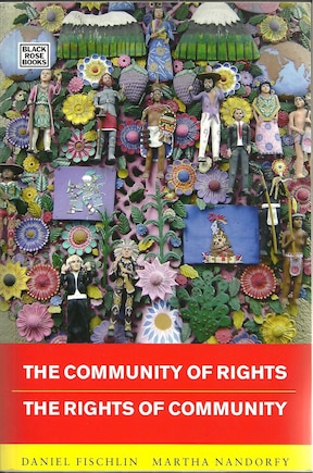 Community of Rights - Rights of Community: The Rights Of Community