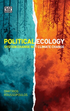 Political Ecology: System Change Not Climate Change