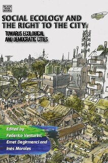 Front cover_Social Ecology And The Right To The City