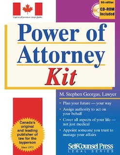 Power Of Attorney Kit: Write your own legally binding personal directive