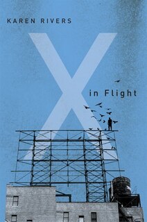 X In Flight: Book One in the XYZ trilogy