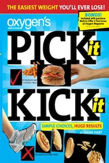 Oxygen's Pick It Kick It: The Easiest Weight You'll Ever Lose!