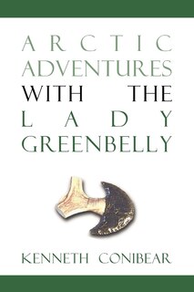 Front cover_Arctic Adventures With The Lady Greenbelly