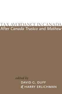 Couverture_Tax Avoidance in Canada after Canada Trustco and Mathew