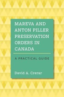 Front cover_Mareva And Anton Piller Preservation Orders In Canada