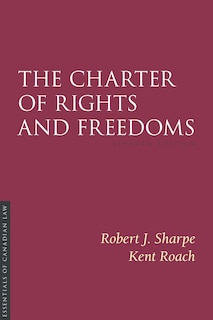 The Charter Of Rights And Freedoms, 7th Edition