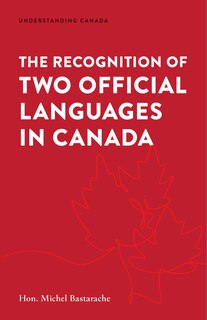 Front cover_The Recognition of Two Official Languages in Canada