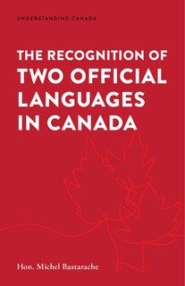 The Recognition of Two Official Languages in Canada