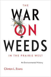 Front cover_The War on Weeds in the Prairie West