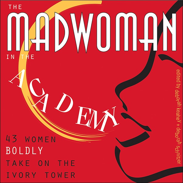 Front cover_The Madwoman in the Academy