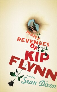 Front cover_The Many Revenges of Kip Flynn