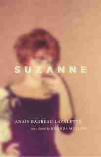 Suzanne by Anais Barbeau-lavalette