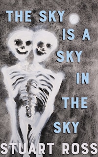 Front cover_The Sky is a Sky in the Sky