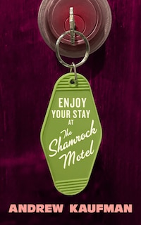 Front cover_Enjoy Your Stay at the Shamrock Motel