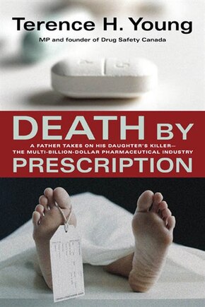 Death By Prescription: A Father Takes on His Daughter's Killer