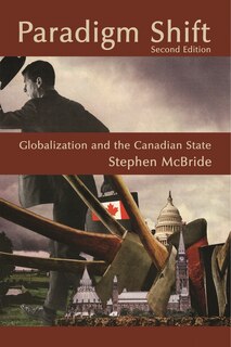 Paradigm Shift: Globalization And The Canadian State