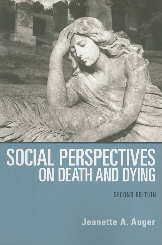 Social Perspectives On Death And Dying: Towards A Theory Of Community Economic Development