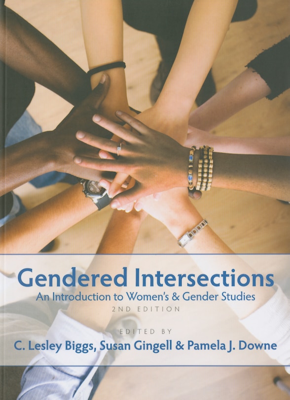 Gendered Intersections: An Introduction to Women S and Gender Studies, 2nd Edition