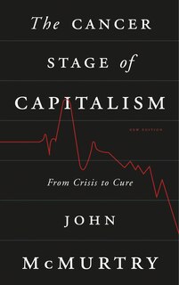Front cover_The Cancer Stage of Capitalism, 2nd Edition