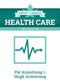 Front cover_About Canada: Health Care, 2nd ed.