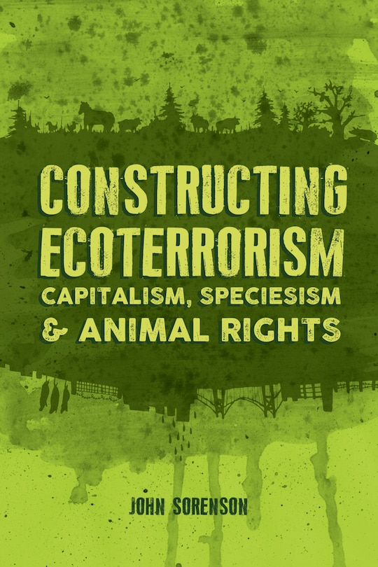 Front cover_Constructing Ecoterrorism