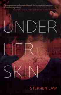 Under Her Skin by Stephen Law