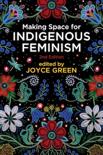 Front cover_Making Space For Indigenous Feminism
