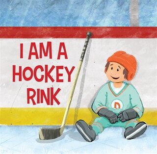 Front cover_I AM A HOCKEY RINK