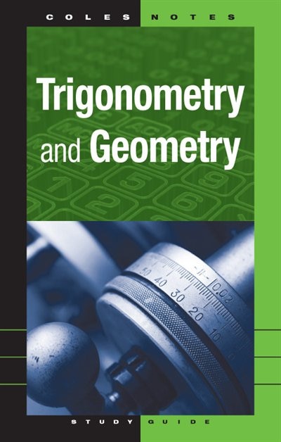 Coles Notes Study Guides Trigonometry & Geometry