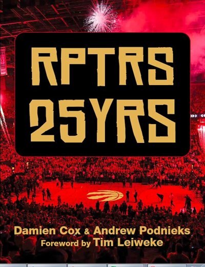 Raptors 25th Anniversary Book By Damien Cox,andrew Podnieks, ('tc