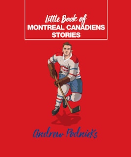Front cover_LITTLE BK OF MONTREAL CANADIENS STORIE