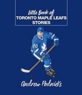 Front cover_Little Book Of Toronto Maple Leafs Stories