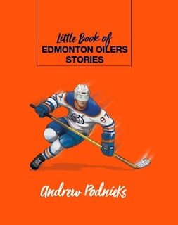 LITTLE BK OF EDMONTON OILERS STORIES