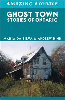 Couverture_Ghost Town Stories of Ontario
