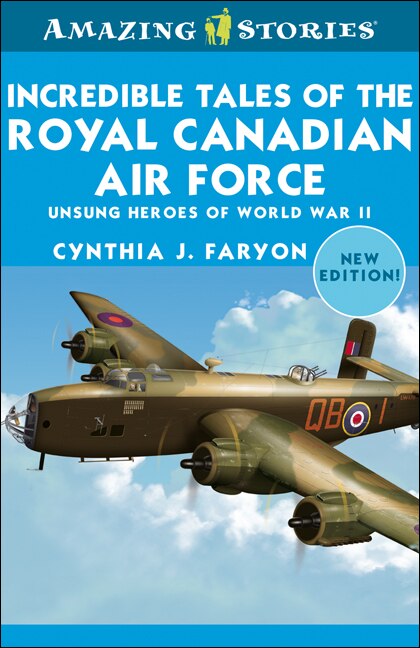 Front cover_Incredible Tales Of The Royal Canadian Air Force