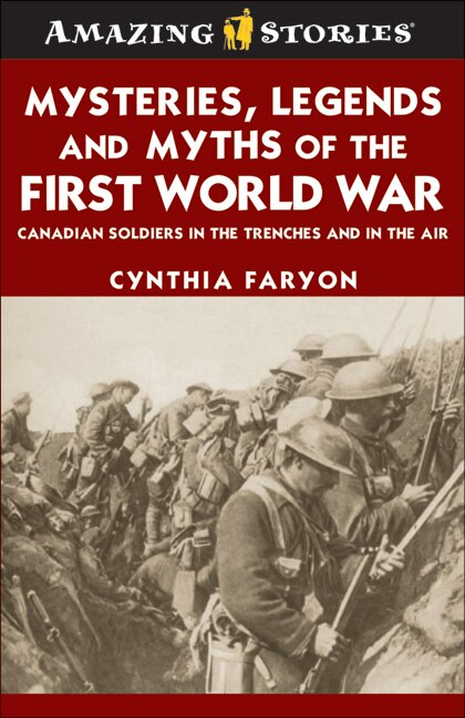 Front cover_Mysteries, Legends and Myths of the First World War
