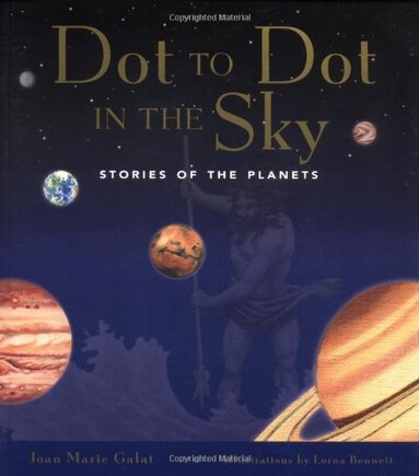 Dot to Dot in the Sky: Stories of the Planets