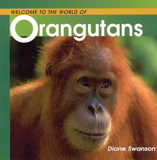 Front cover_Welcome to the World of Orangutans