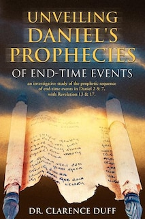 Couverture_Unveiling Daniel's Prophecies of End-Time Events