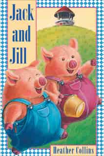 Jack and Jill by Heather Collins