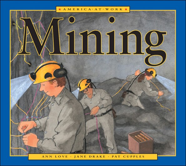 Front cover_America at Work: Mining