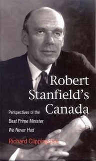 Couverture_Robert Stanfield's Canada