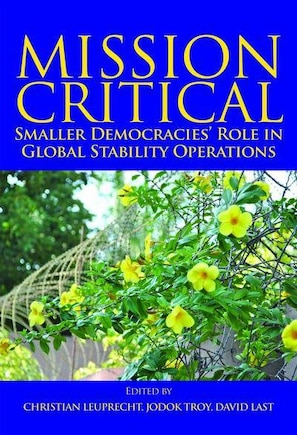 Mission Critical: Smaller Democracies' Role in Global Stability Operations