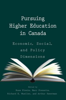 Couverture_Pursuing Higher Education in Canada: Economic, Social and Policy Dimensions