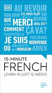15-minute French 2020: Learn In Just 12 Weeks de Dk Canada