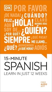 15-minute Spanish 2020: Learn In Just 12 Weeks